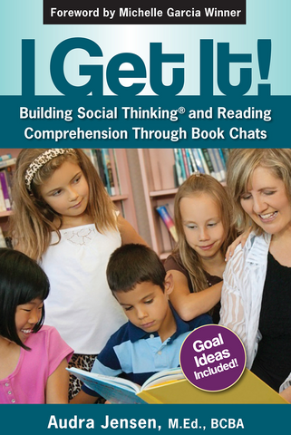 I Get It! Building Social Thinking and Reading Comprehension Through Book Chats - Social Thinking Singapore